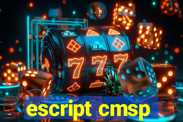 escript cmsp